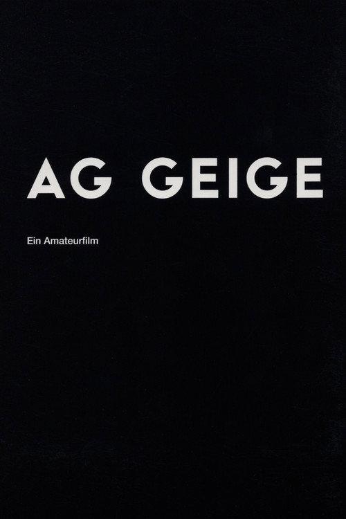 AG Geige - Ein Amateurfilm 2012 official movie poster
