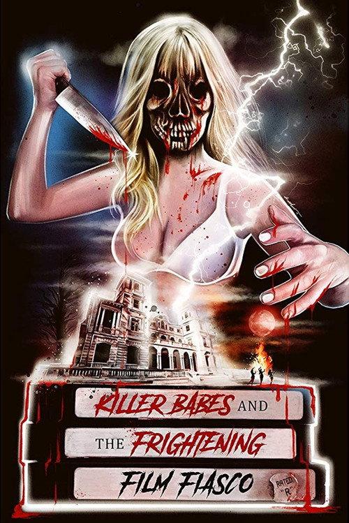 Killer Babes and the Frightening Film Fiasco 2020 official movie poster