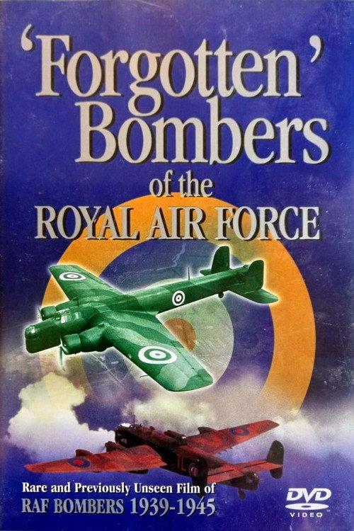 Forgotten Bombers of the RAF 2001 official movie poster