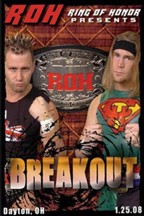 ROH: Breakout 2008 official movie poster