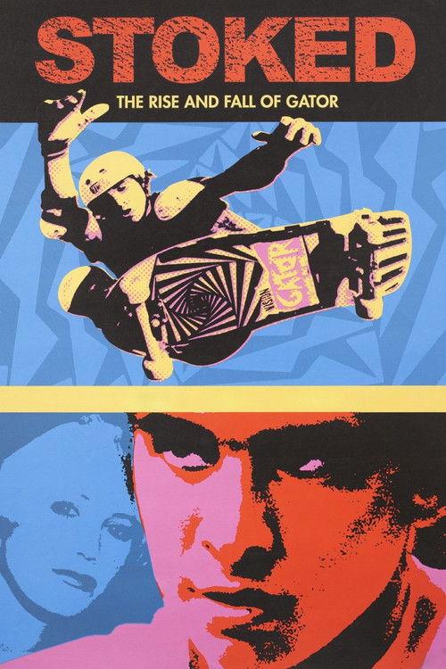 Stoked: The Rise and Fall of Gator 2003 official movie poster