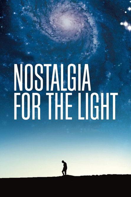 Nostalgia for the Light 2010 official movie poster
