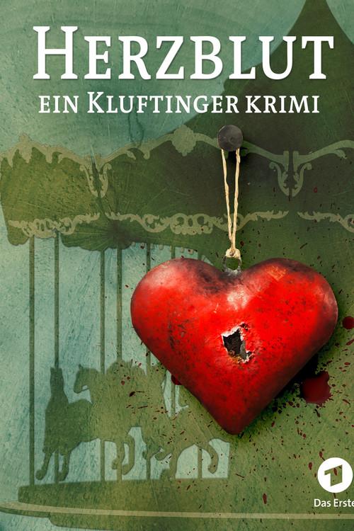 Herzblut. Ein Kluftingerkrimi 2016 official movie poster