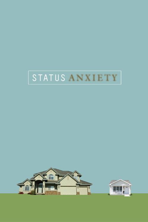 Status Anxiety 2004 official movie poster