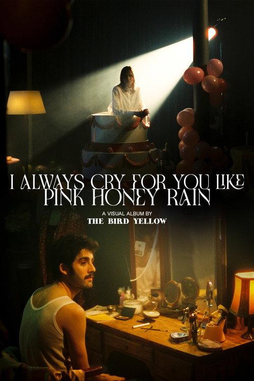I Always Cry For You Like Pink Honey Rain 2022 official movie poster