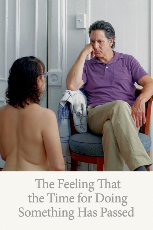 The Feeling That the Time for Doing Something Has Passed 2024 official movie poster