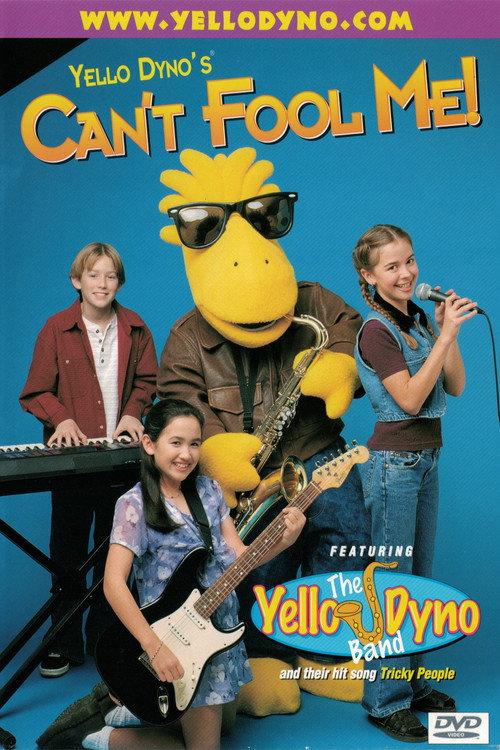 Yello Dyno's Can't Fool Me! 1998 official movie poster