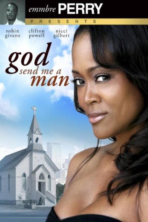 God Send Me A Man 2009 official movie poster