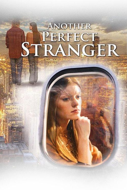 Another Perfect Stranger 2007 official movie poster