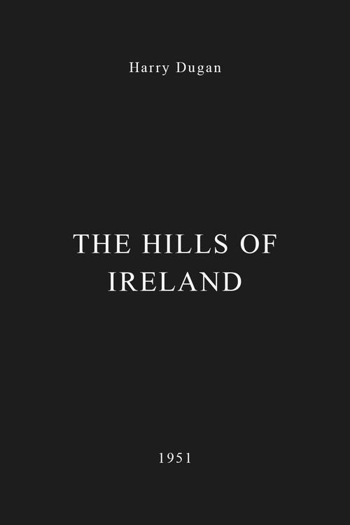 The Hills of Ireland 1951 official movie poster