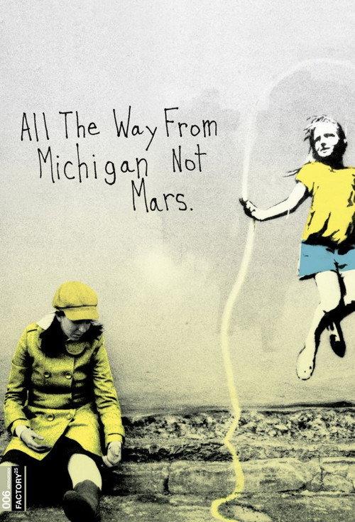 All the Way from Michigan Not Mars 2009 official movie poster