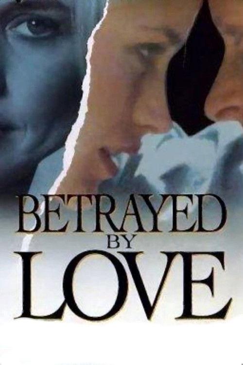Betrayed by Love 1994 official movie poster