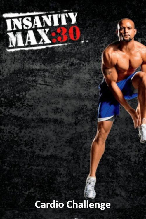 Insanity Max: 30 - Cardio Challenge 2014 official movie poster