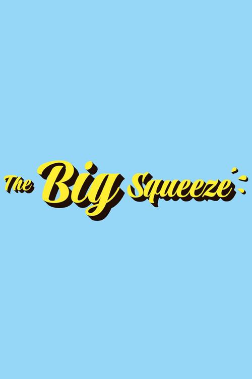 The Big Squeeze 2022 official movie poster