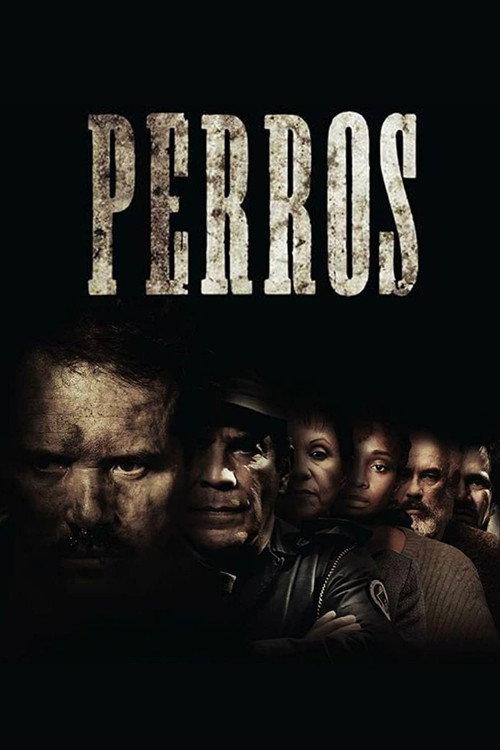 Perros 2016 official movie poster