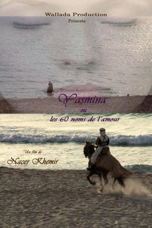 Yasmina ou les 60 Noms de l’Amour 2011 official movie poster
