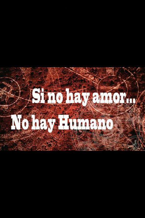 Si no hay amor, no hay humano 2020 official movie poster