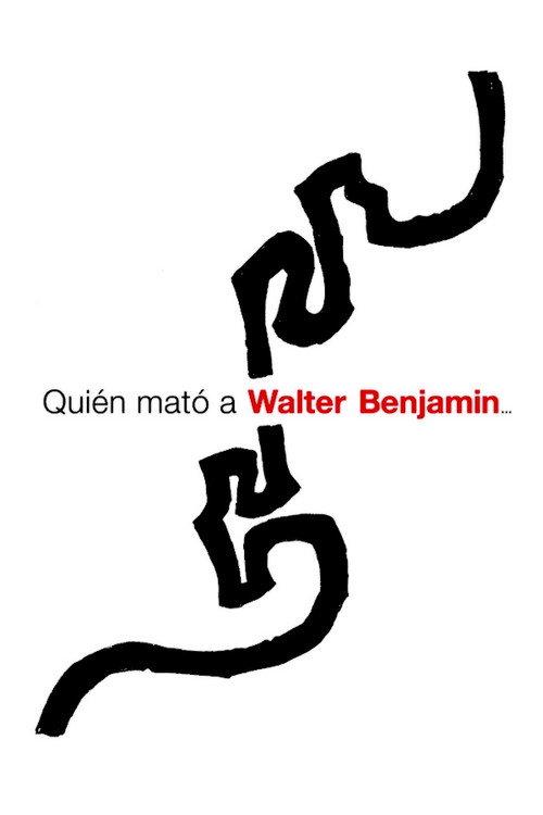 Who Killed Walter Benjamin… 2005 official movie poster