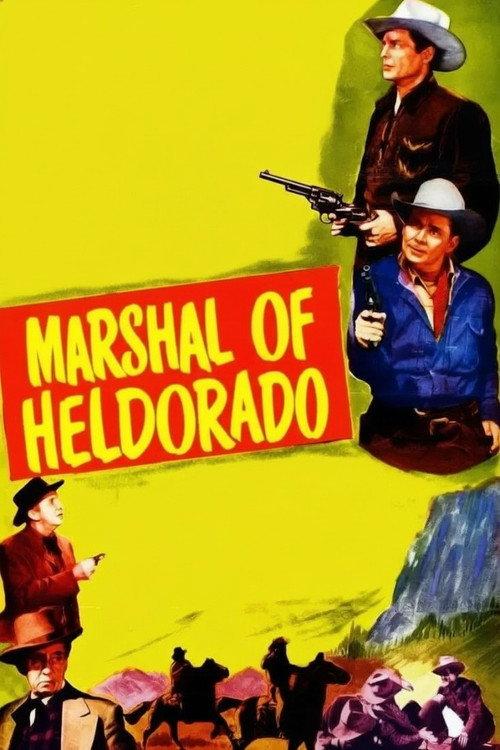 Marshal of Heldorado 1950 official movie poster
