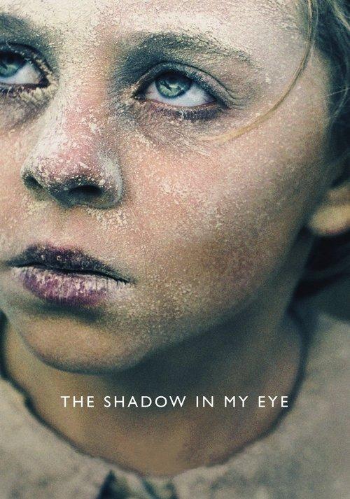 The Shadow in My Eye 2021 official movie poster