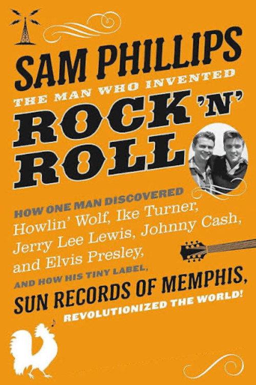 Sam Phillips: The Man Who Invented Rock'n'Roll 2000 official movie poster