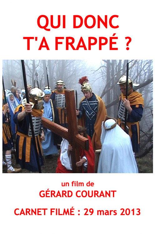 Qui donc t'a frappé ? 2013 official movie poster
