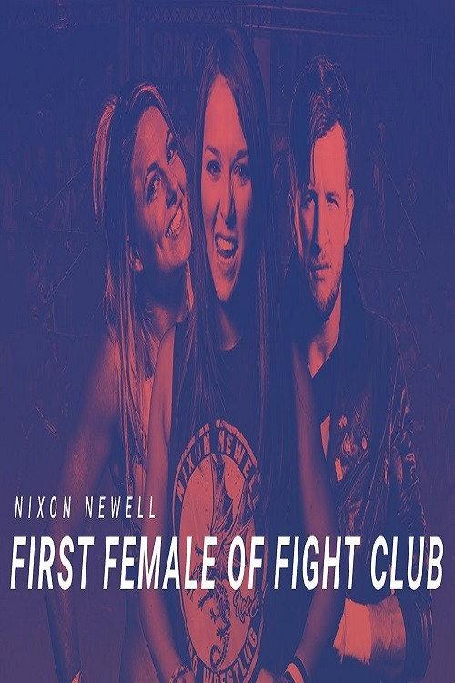 Nixon Newell: First Female of Fight Club 2017 official movie poster