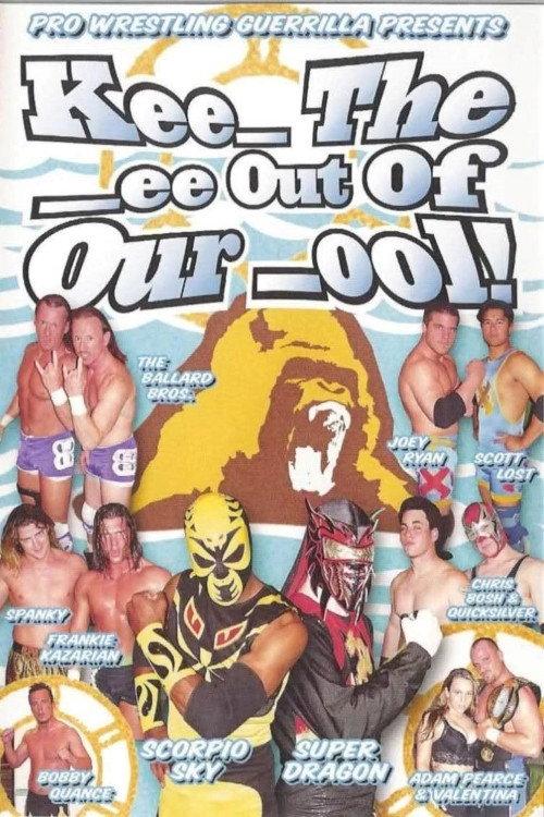 PWG: Kee_ The _ee Out of Our _ool 2004 official movie poster