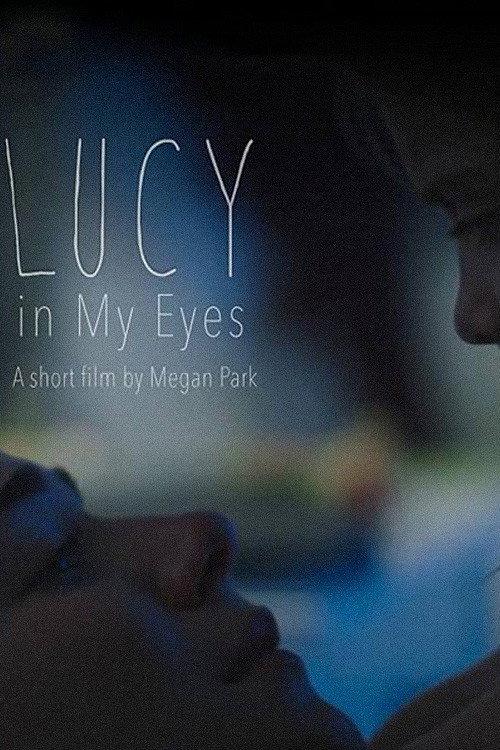Lucy in My Eyes 2016 official movie poster