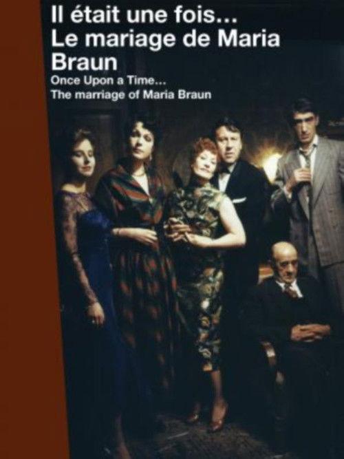 Once Upon a Time… The Marriage of Maria Braun 2012 official movie poster