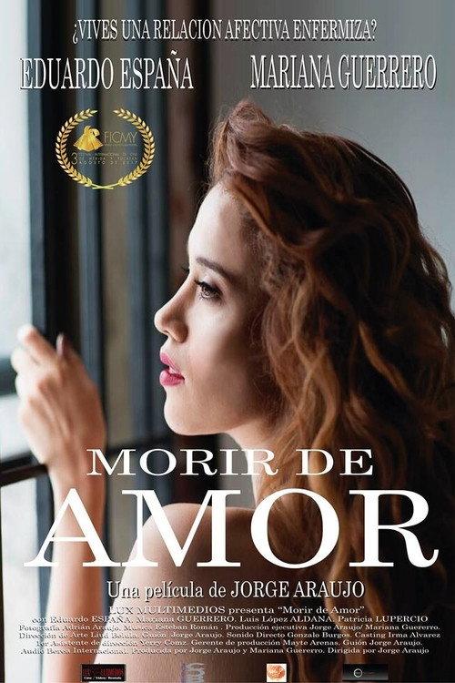 Morir de amor 2018 official movie poster