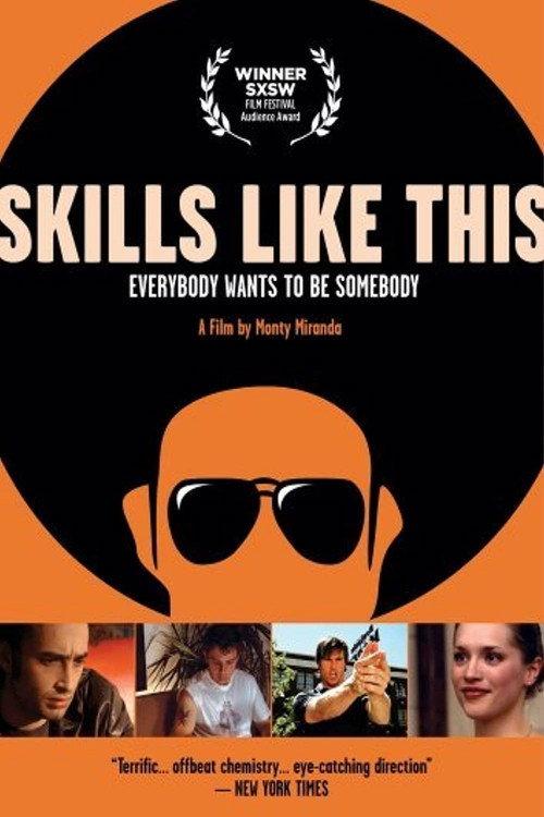 Skills Like This 2007 official movie poster