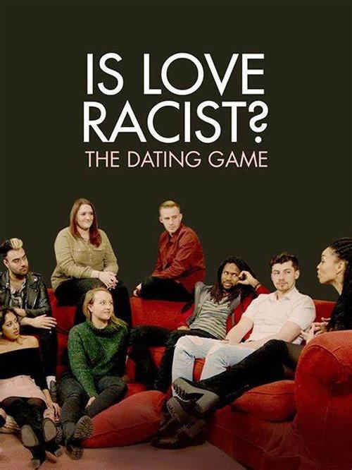 Is Love Racist? The Dating Game 2017 official movie poster