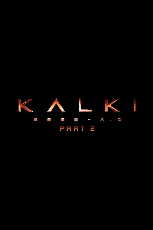 Kalki 2898-AD: Part 2  official movie poster