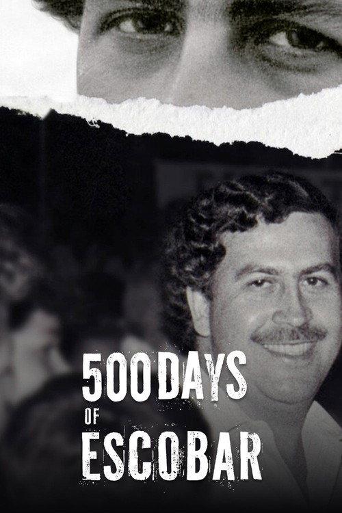 500 Days of Escobar 2023 official movie poster