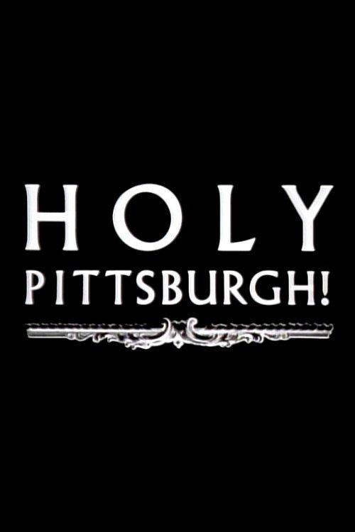 Holy Pittsburgh! 1989 official movie poster