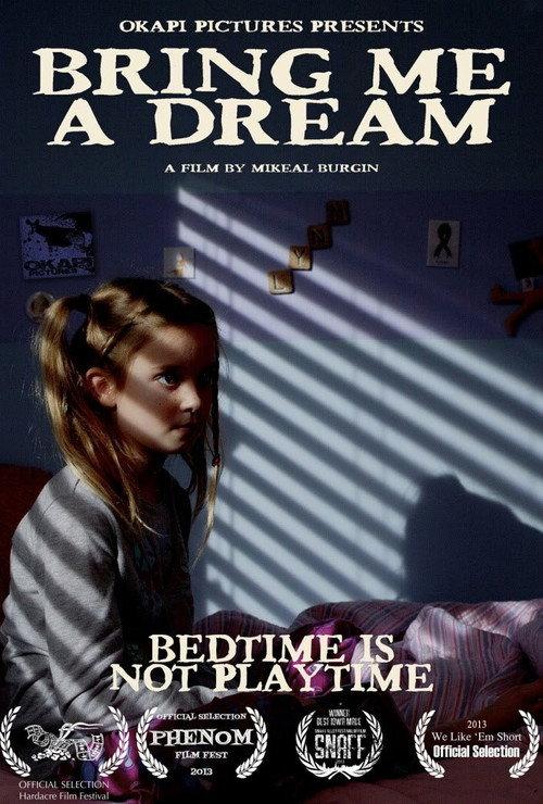 Bring Me a Dream 2013 official movie poster