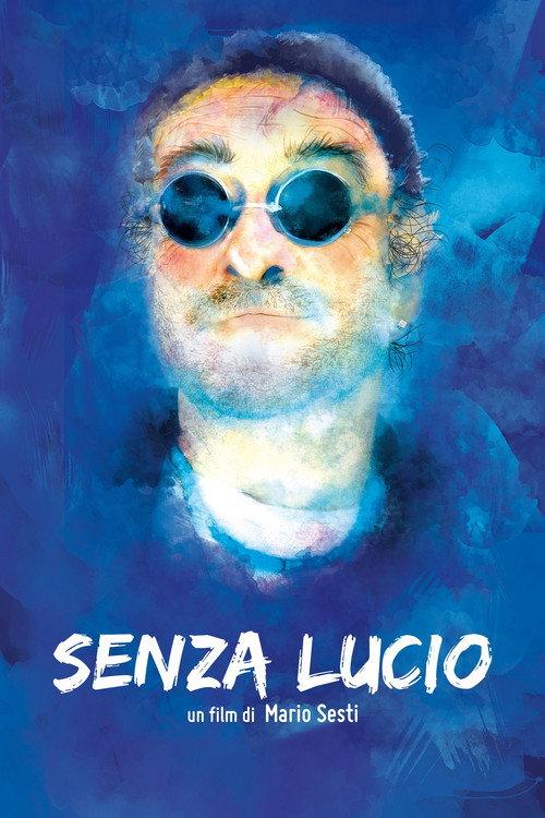 Senza Lucio 2015 official movie poster