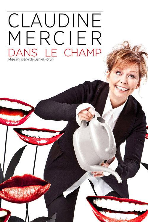 Claudine Mercier: Dans le champ 2011 official movie poster