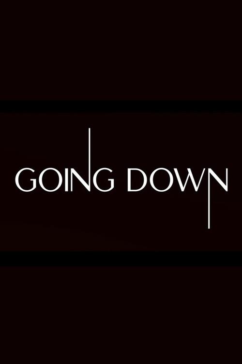 Going Down 2020 official movie poster