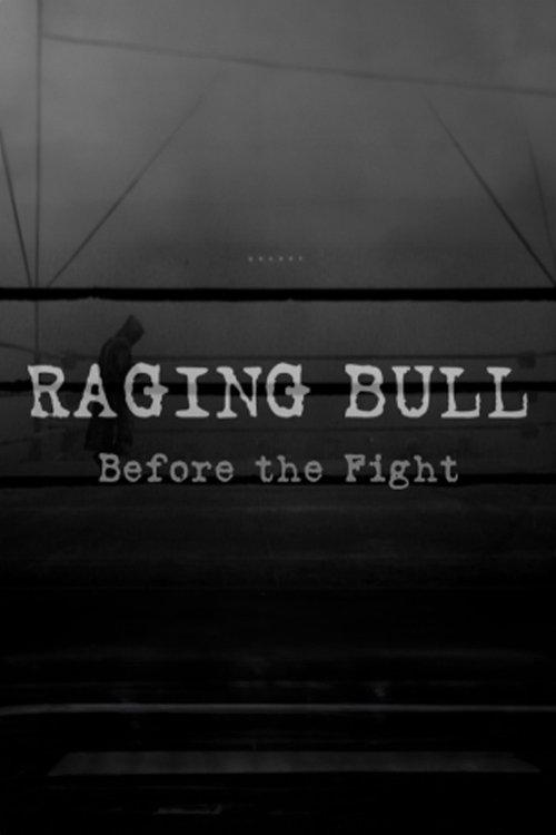 Raging Bull: Before the Fight 2005 official movie poster
