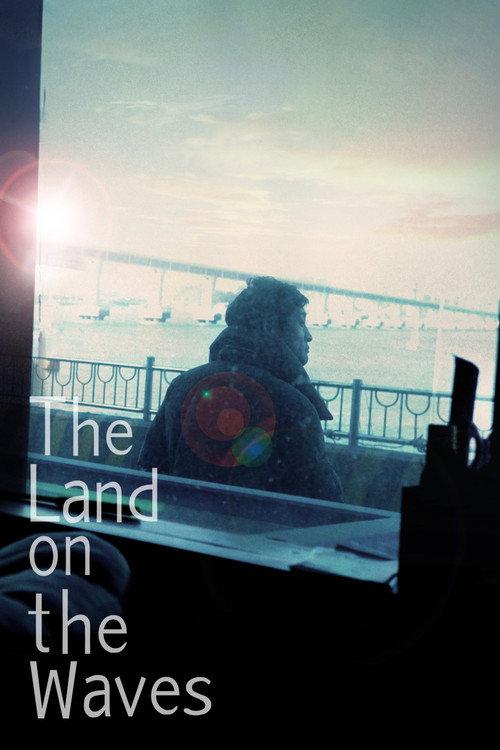 The Land on the Waves 2019 official movie poster
