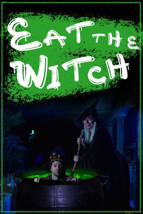 Eat the Witch 2022 official movie poster