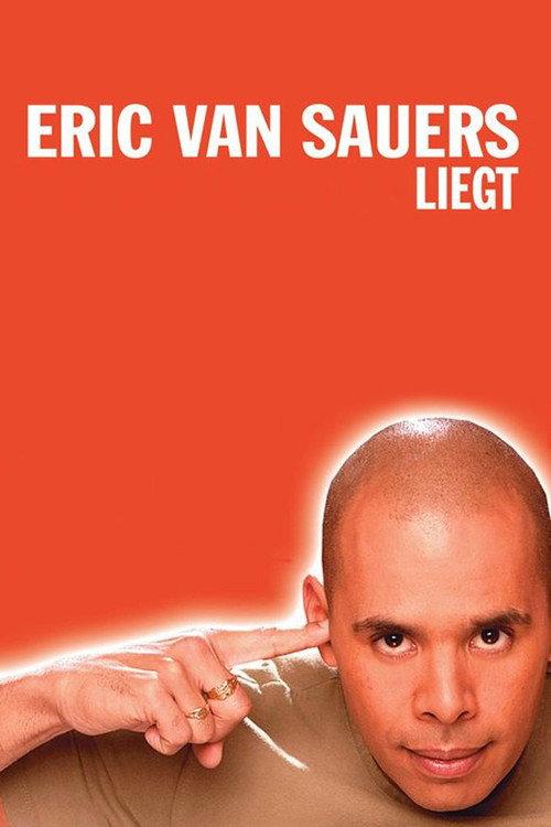 Eric van Sauers: Liegt 2005 official movie poster