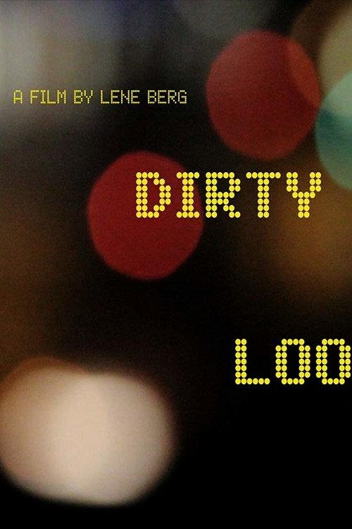 Dirty Young Loose 2013 official movie poster