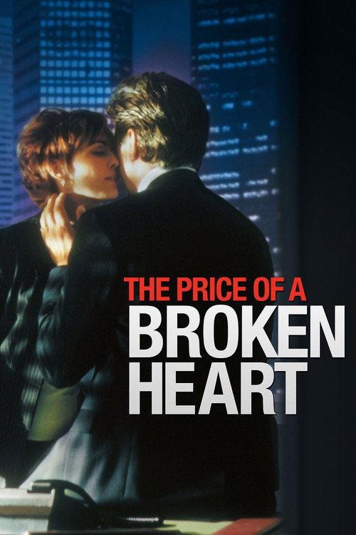 The Price of a Broken Heart 1999 official movie poster