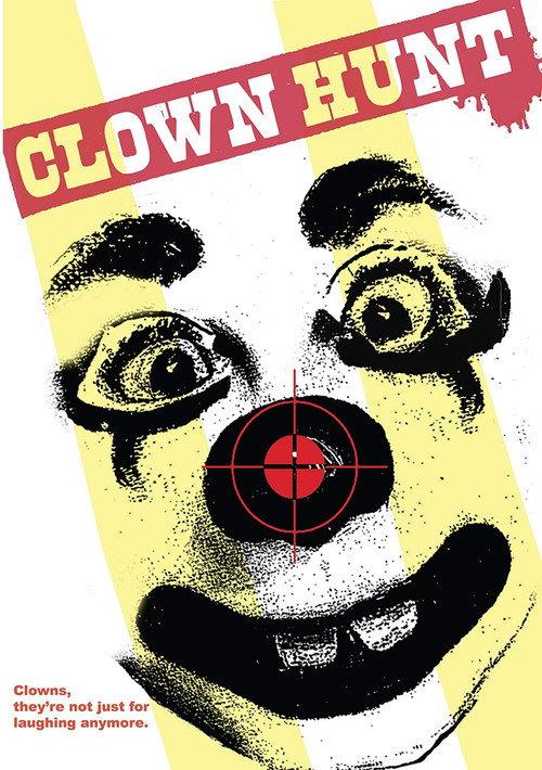 Clown Hunt 2008 official movie poster