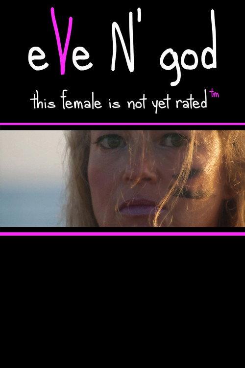 Eve N'God This Female is Not Yet Rated 2019 official movie poster