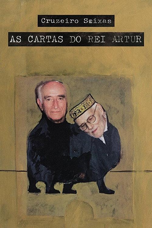 Cruzeiro Seixas - The Letters of King Artur 2017 official movie poster