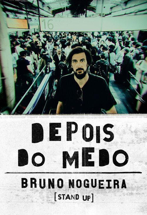 Bruno Nogueira: Depois do Medo 2020 official movie poster